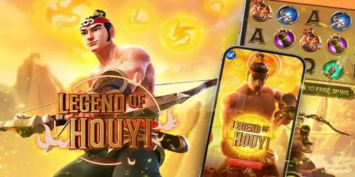 Panduan Lengkap Slot Legend of Hou Yi Mengejar Jackpot Impian Besar