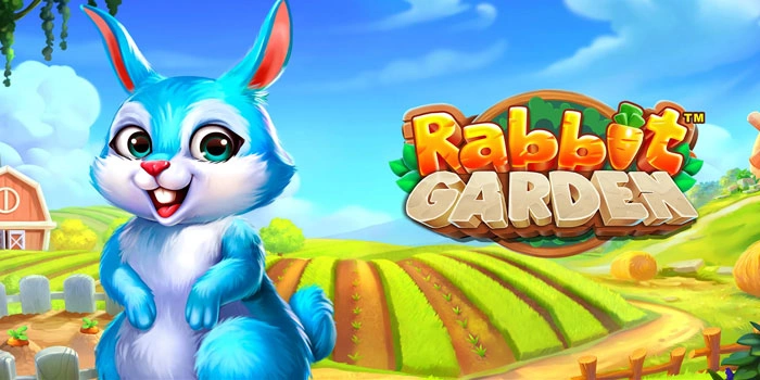 Trik Mudah Menang Slot Rabbit Garden Untuk Pemula Aman Stabil