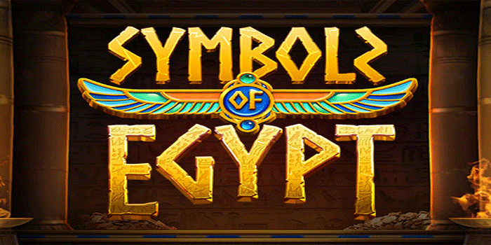 Cara Slot Symbols Of Egypt Memaksimalkan Jackpot Tanpa Risiko Tinggi